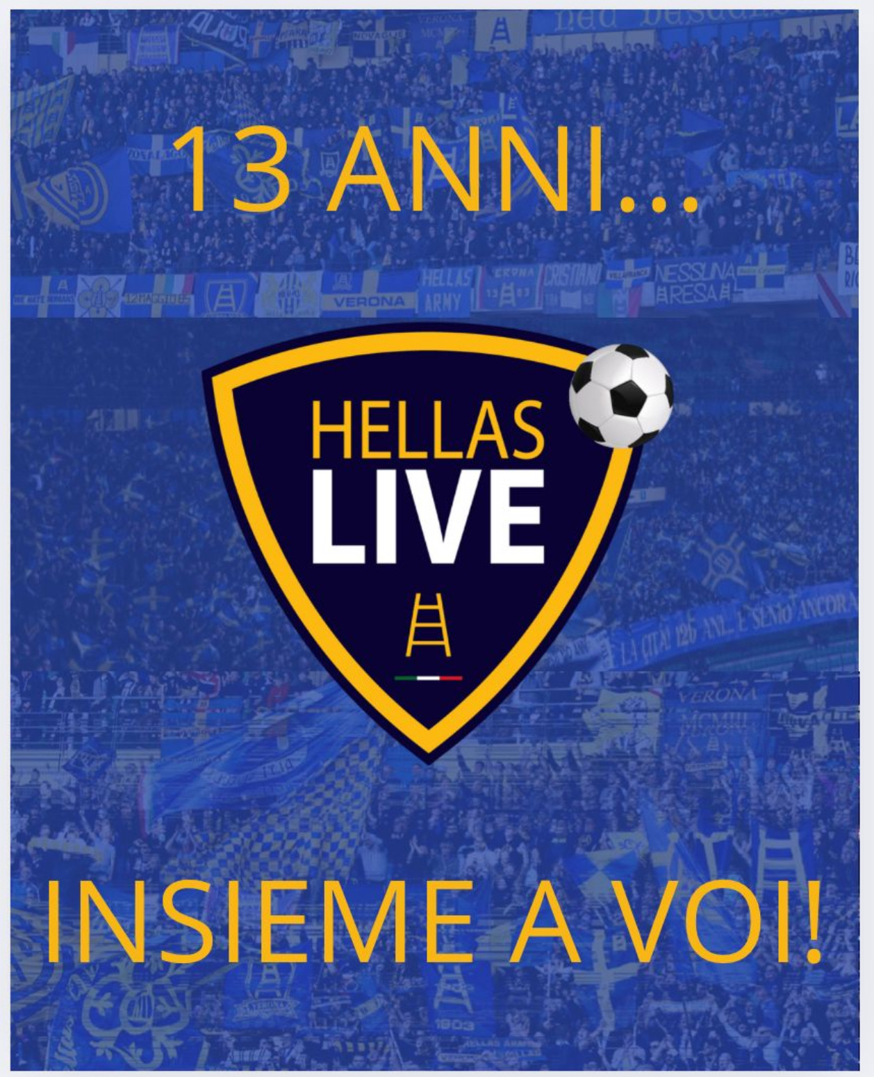 Hellas Live, 13 anni… insieme a Voi!