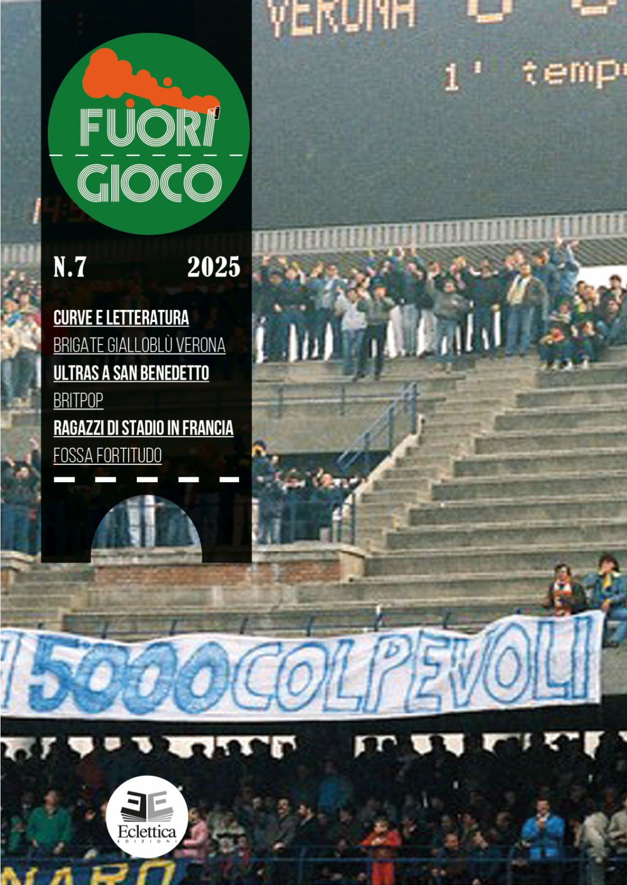 Fuori Gioco, speciale Brigate Gialloblù