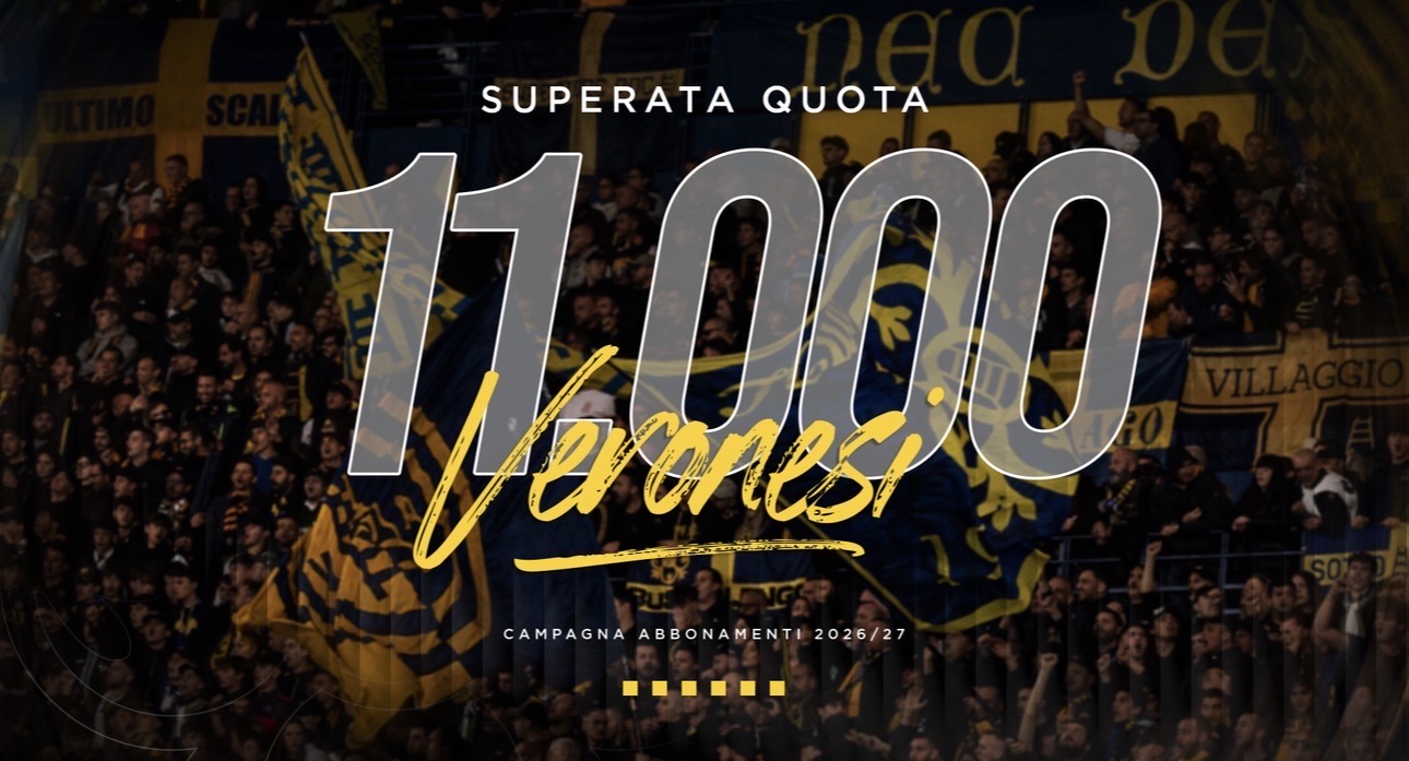 Campagna abbonamenti Hellas Verona 2026/27, superata quota 11.000
